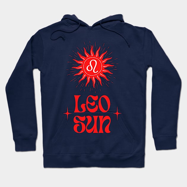 Leo Sun | Born in July and August | Lion Zodiac Sign Astrology Birthday Gifts Hoodie by Ranggasme